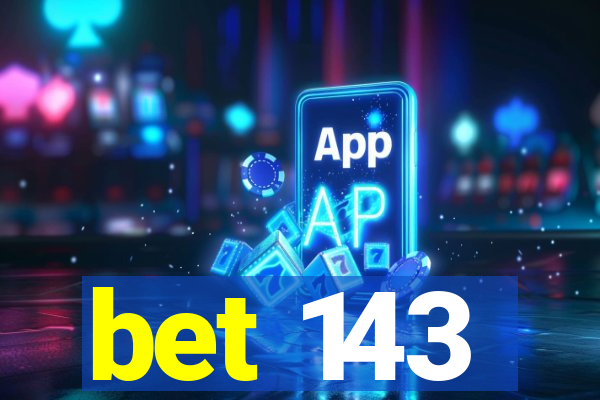 bet 143